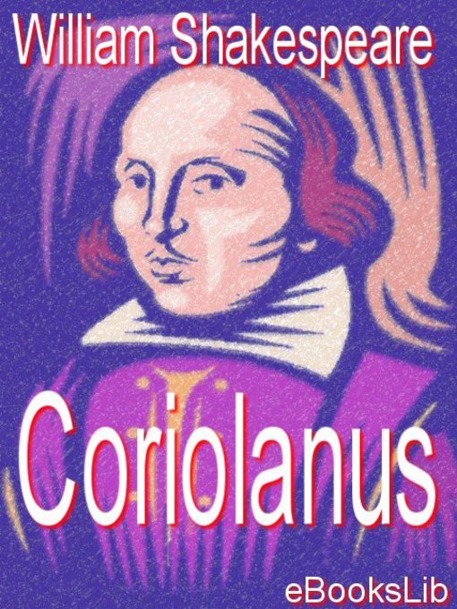 Title details for Coriolanus by William Shakespeare - Available